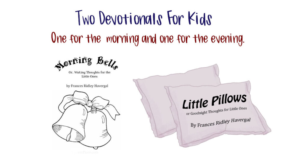Morning Bells and Little Pillows by Frances Ridley Havergal