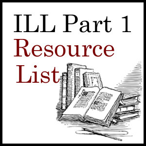 ILL Resource List - Part One