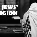 The Jews' Religion - Judaism