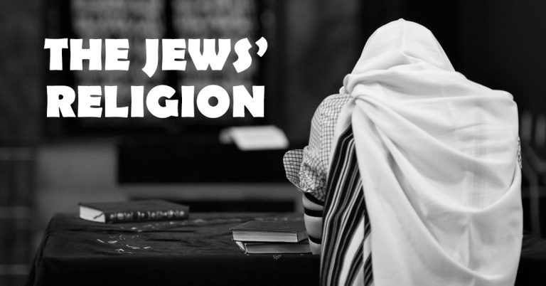 The Jews' Religion - Judaism