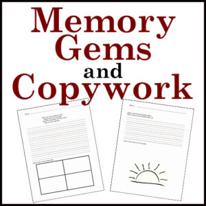 Memory Gems and Copywork